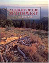 A History of the Southwest: The Land and Its People